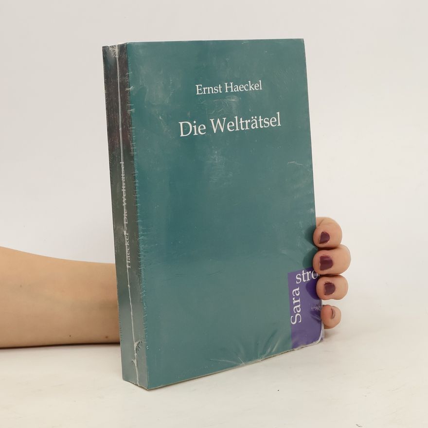 Ernst Haeckel Die Welträtsel