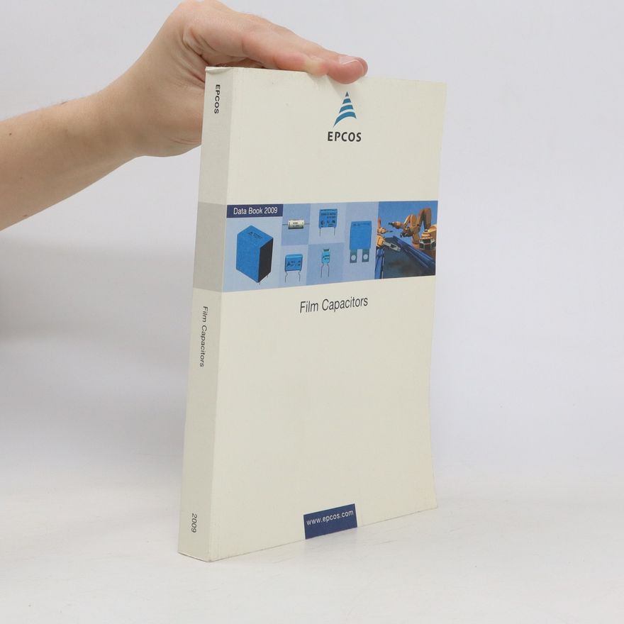 Various authors Film Capacitors. Data Book 2009
