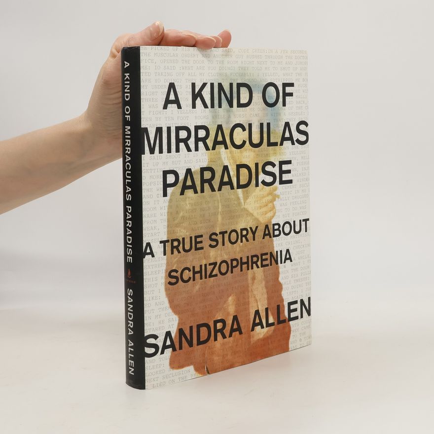 Sandra Allen A Kind of Mirraculas Paradise