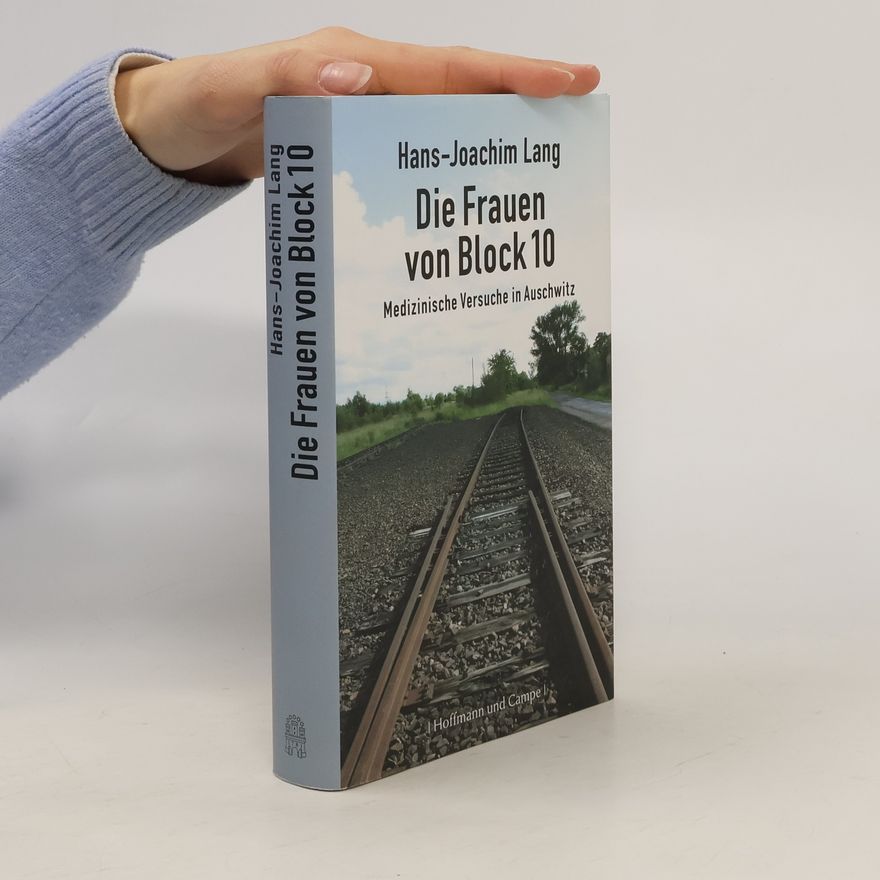 Hans-Joachim Lang Die Frauen von Block 10