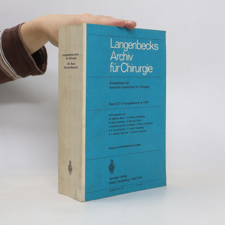 Autorenkollektiv Langenbecks Archiv für Chirurgie. Band 327