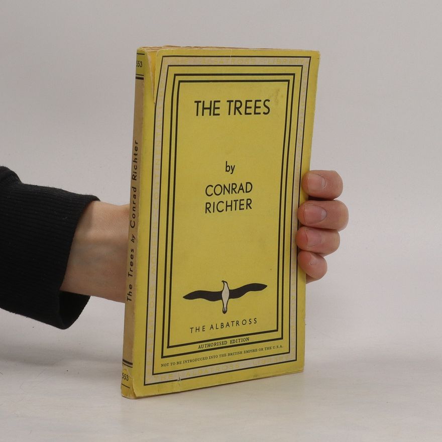 Conrad Richter The Trees