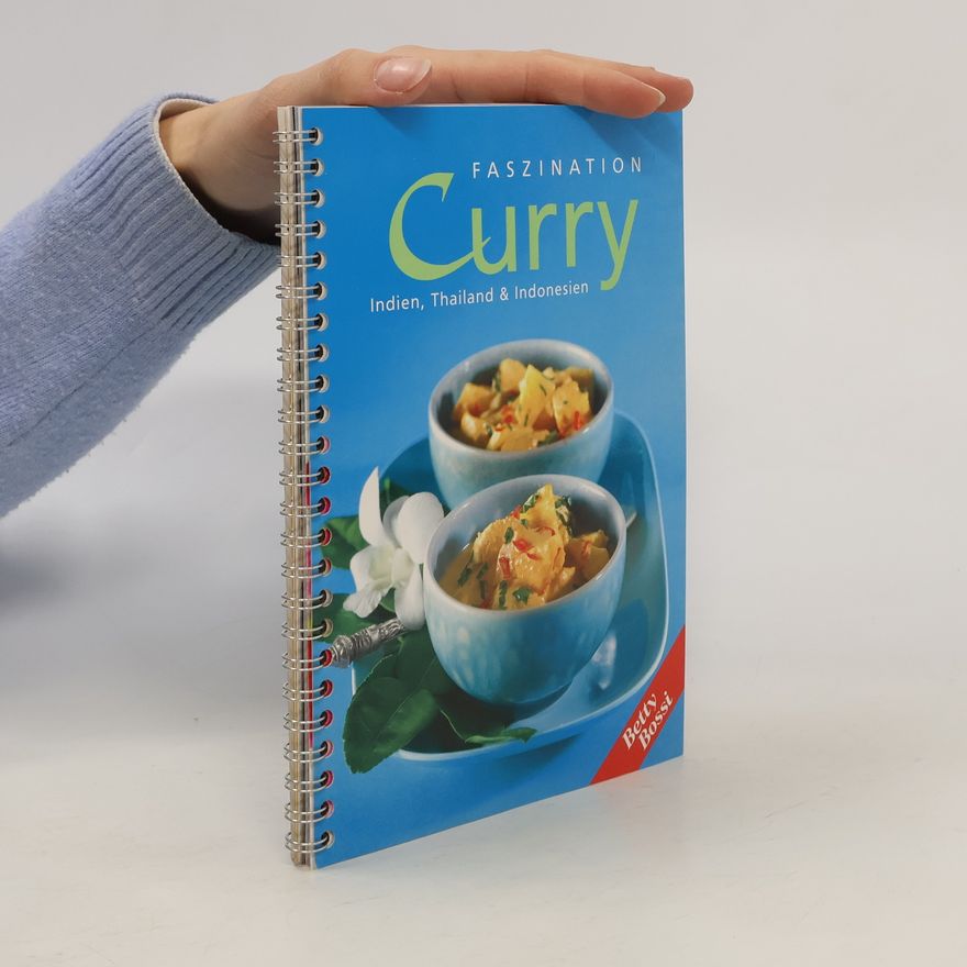 Autorenkollektiv Faszination Curry: Indien, Thailand & Indonesien