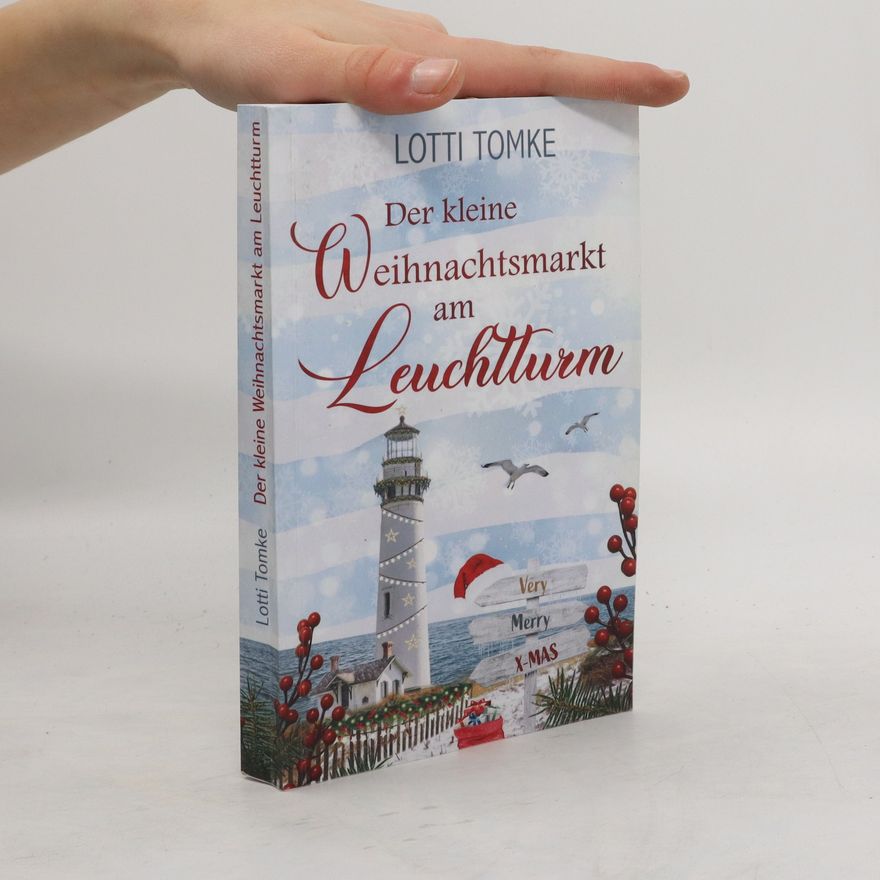 Lotti Tomke Der kleine Weihnachtsmarkt am Leuchtturm