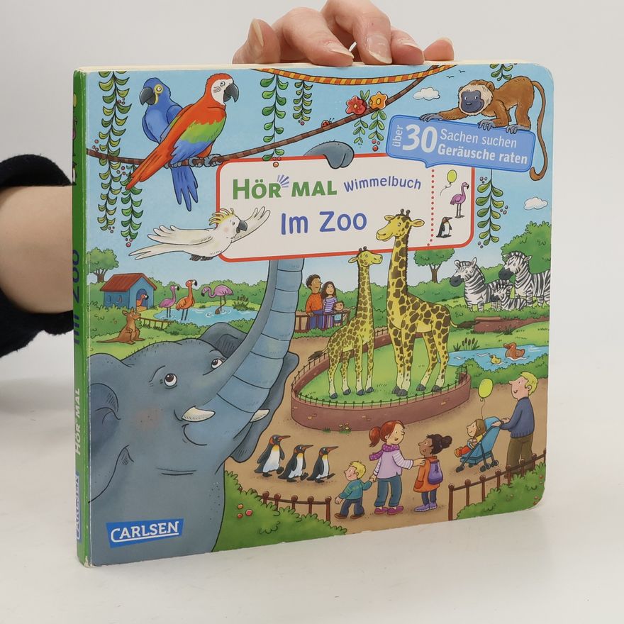 Julia Hofmann Hör mal Wimmelbuch: Im Zoo Soundbuch ab 30 Monaten