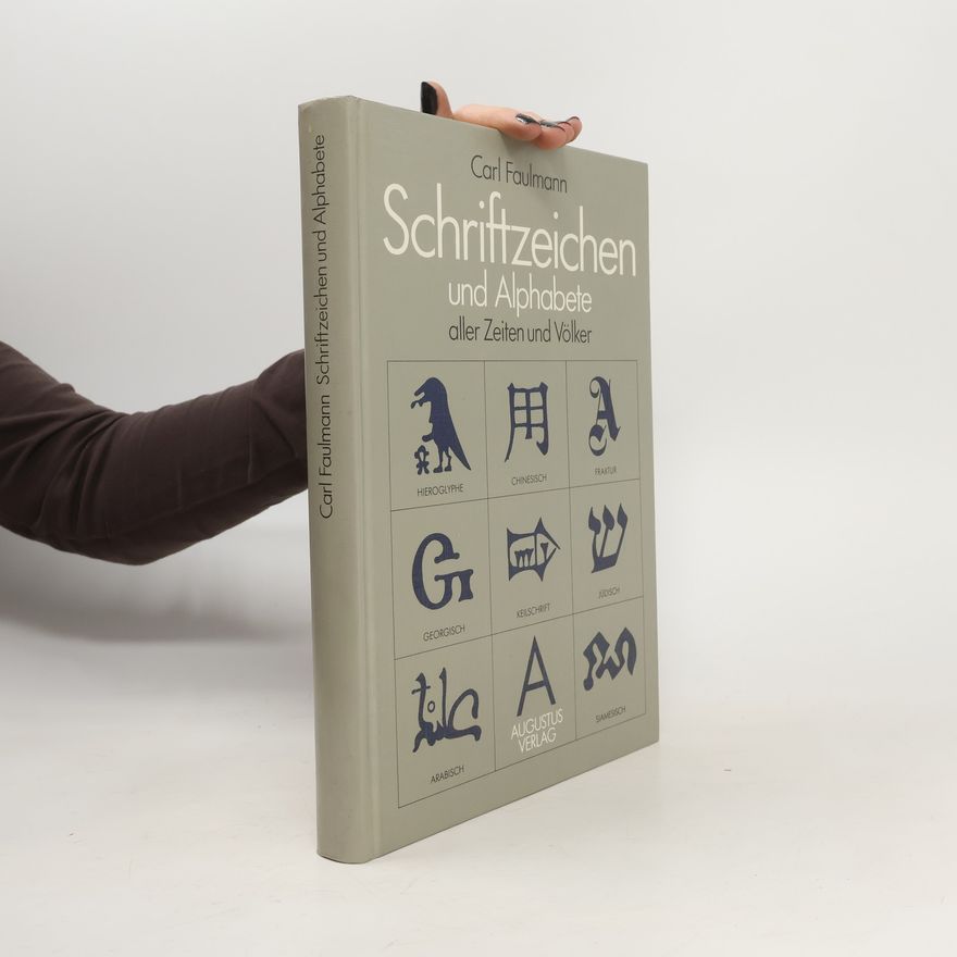 Karl Faulmann Schriftzeichen und Alphabete aller Zeiten und Völker
