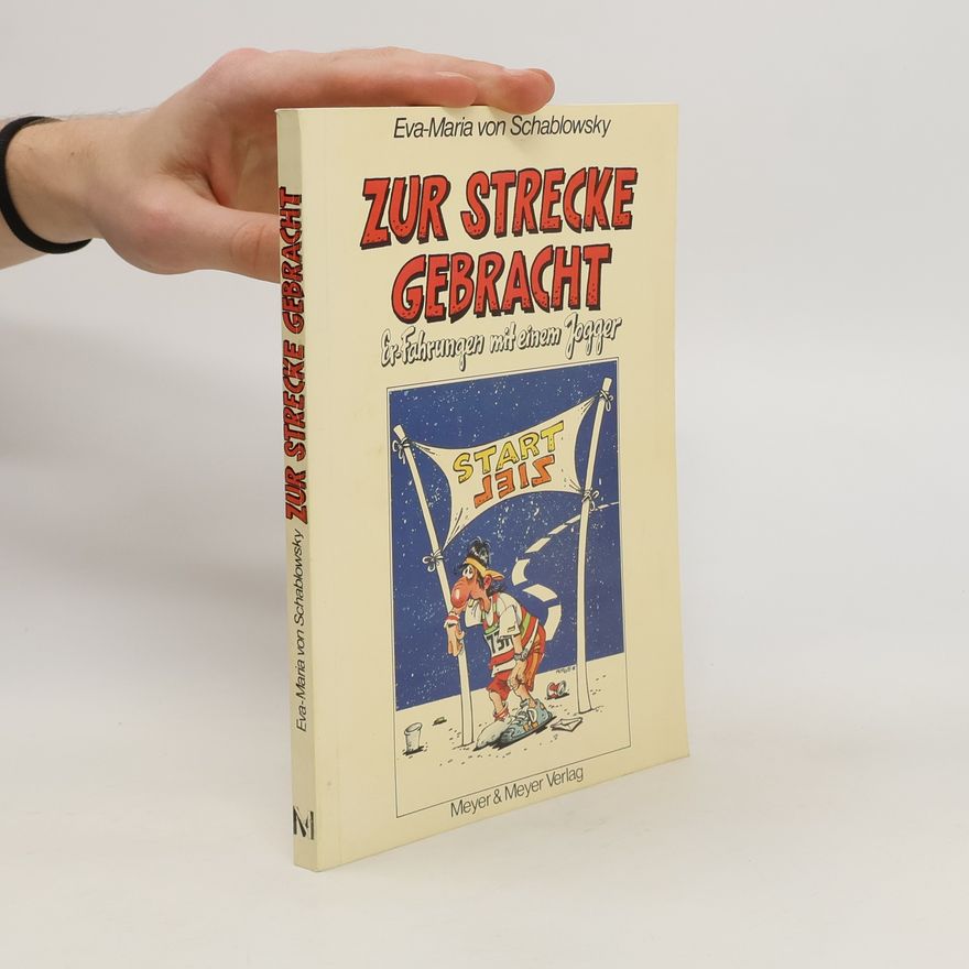 Eva Maria von Schablowsky Zur Strecke gebracht