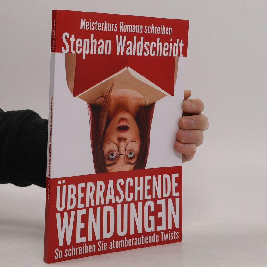 Stephan Waldscheidt Überraschenden Wendungen