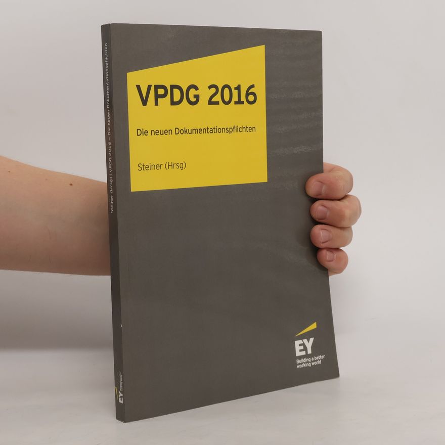 Gerhard Steiner VPDG 2016 - die neuen Dokumentationspflichten