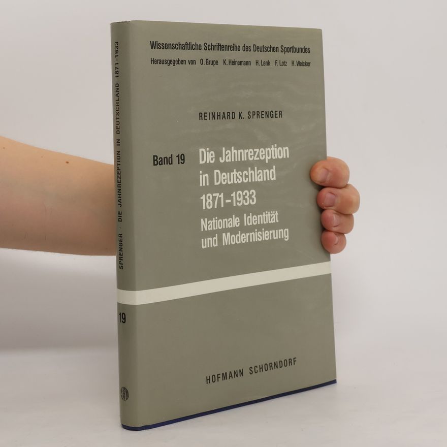 Reinhard Sprenger Die Jahnrezeption in Deutschland 1871 - 1933