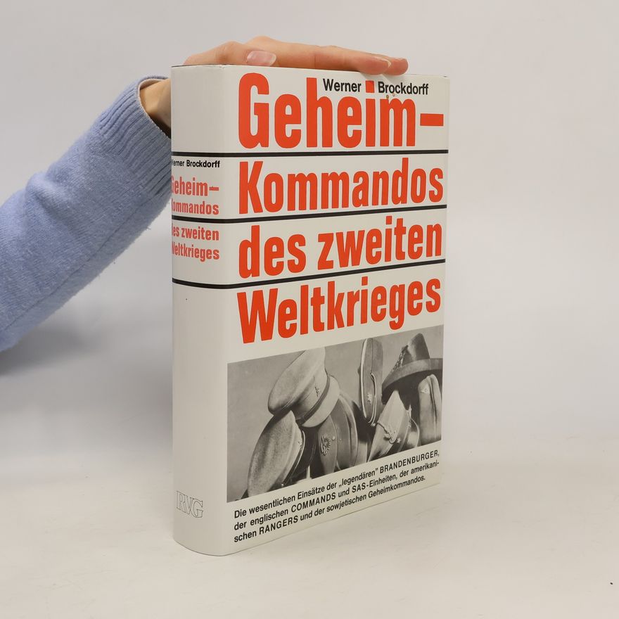 Werner Brockdorff Geheimkommandos des Zweiten Weltkrieges