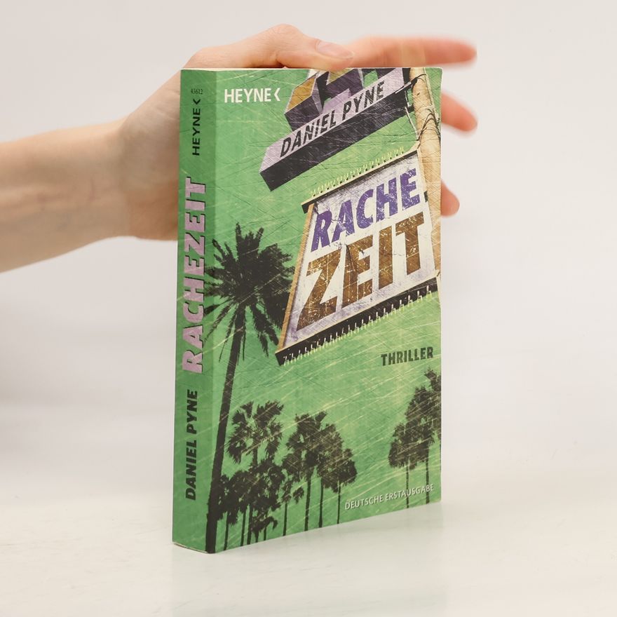 Daniel Pyne Rachezeit. Thriller