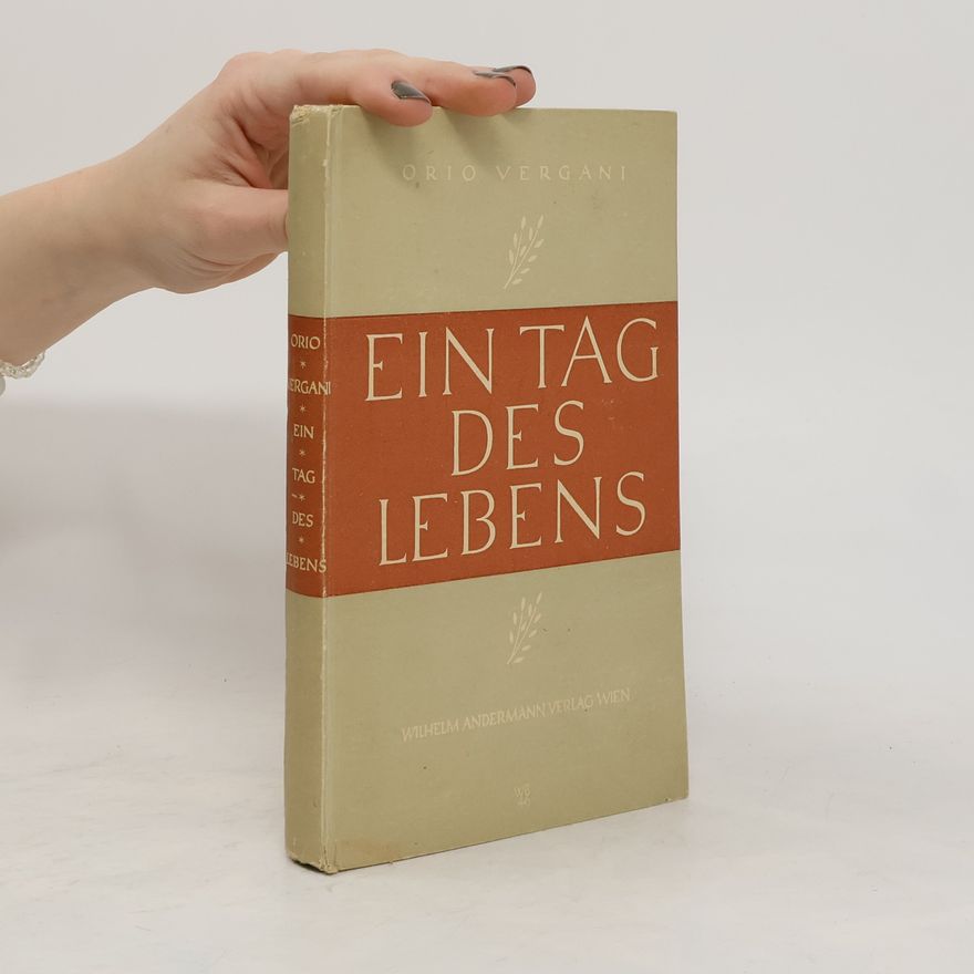Orio Vergani Ein tag den Lebens