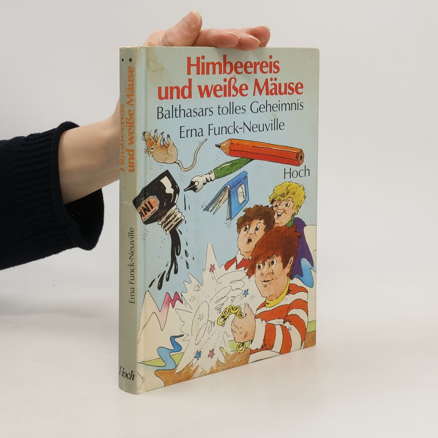 Erna Funck-Neuville Himbeereis und weisse Mäuse