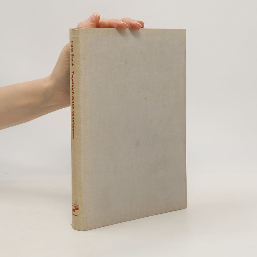 Hans Stuck Tagebuch eines Rennfahrers