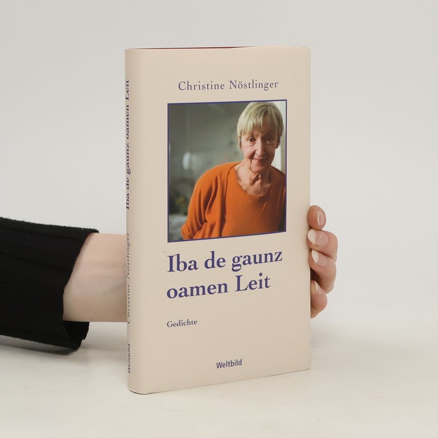 Christine Nöstlinger Iba de gaunz oamen Leit