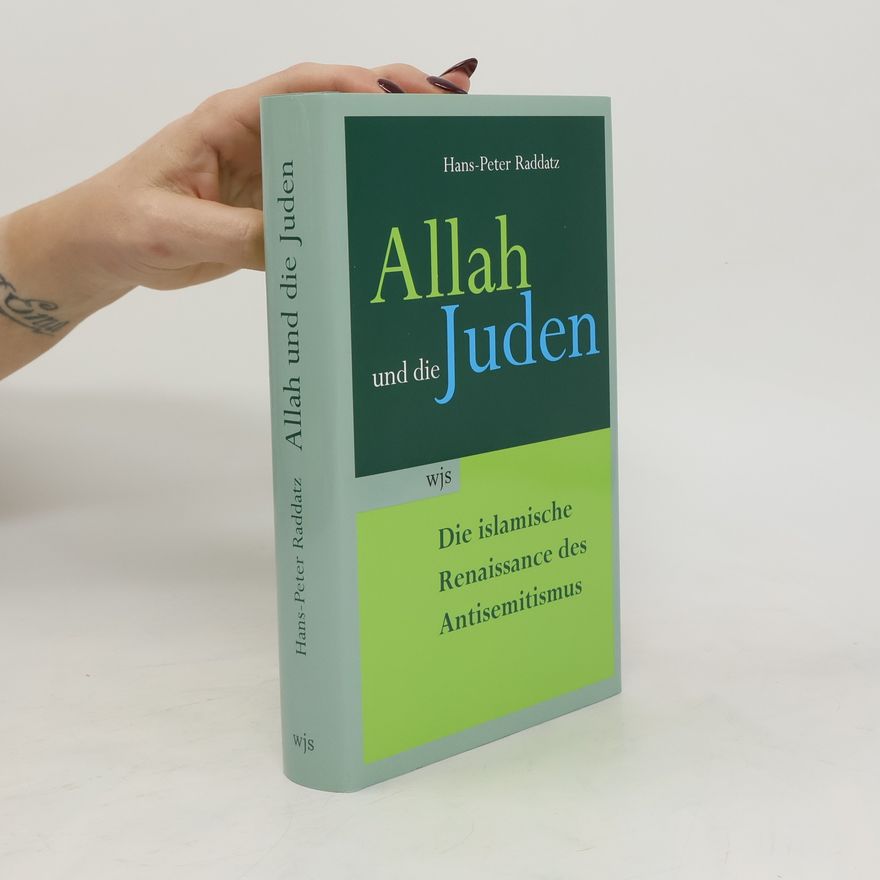 Hans-Peter Raddatz Allah und die Juden