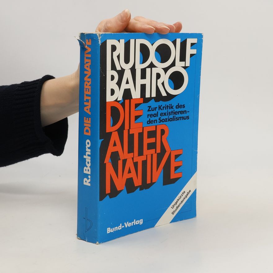 Rudolf Bahro Die Alternative