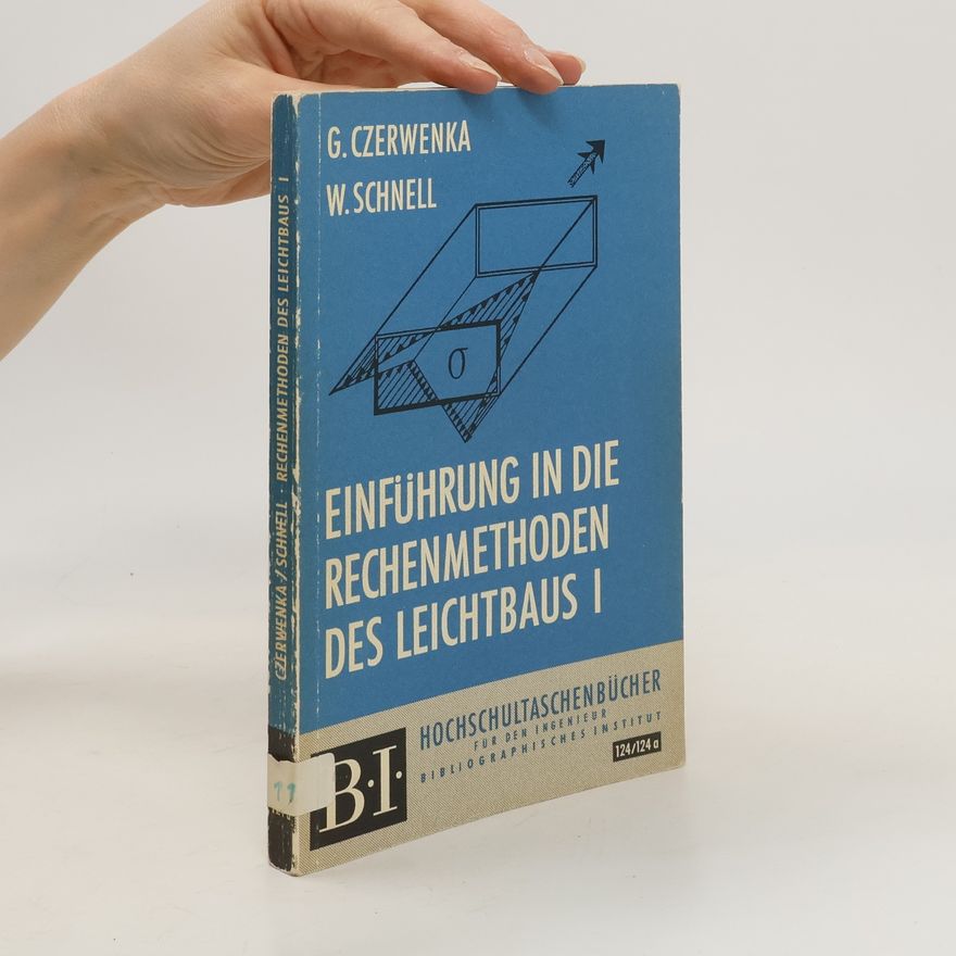 W. Schnell Einführung in die Rechenmethoden des Leichtbaus I
