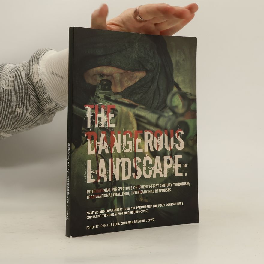 John J. Le Beau The Dangerous Landscape