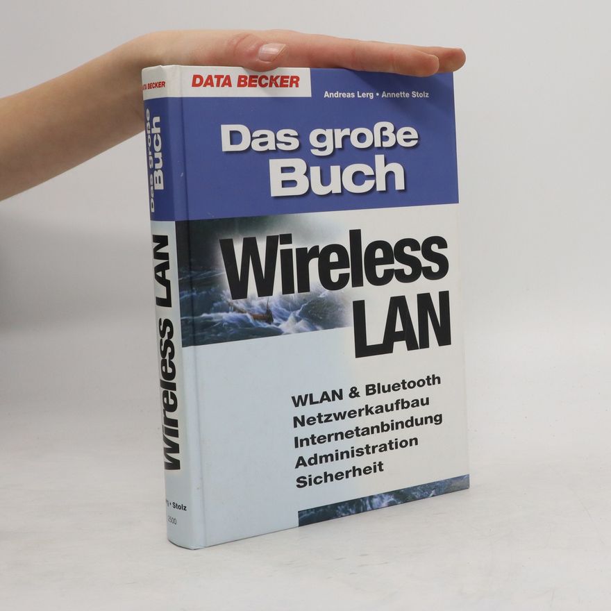 Andreas Lerg Das große Buch Wireless LAN & Bluetooth