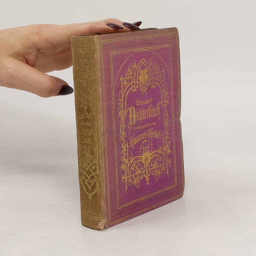 Emanuel Geibel Ein Münchner Dichterbuch