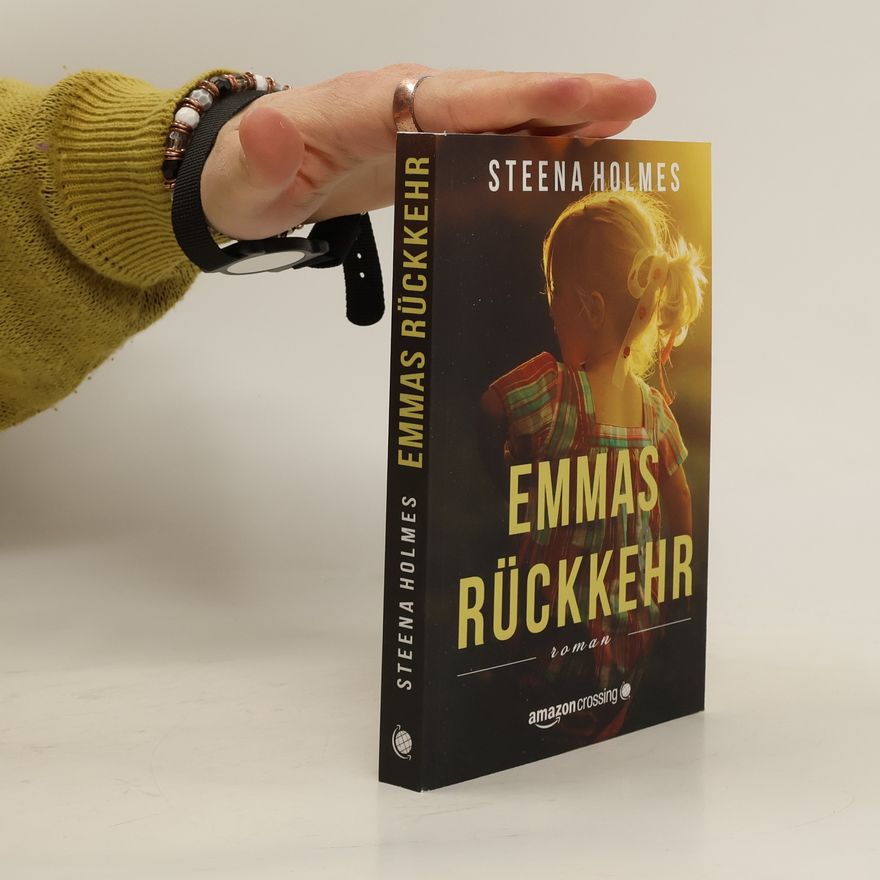 Steena Holmes Emmas Rückkehr