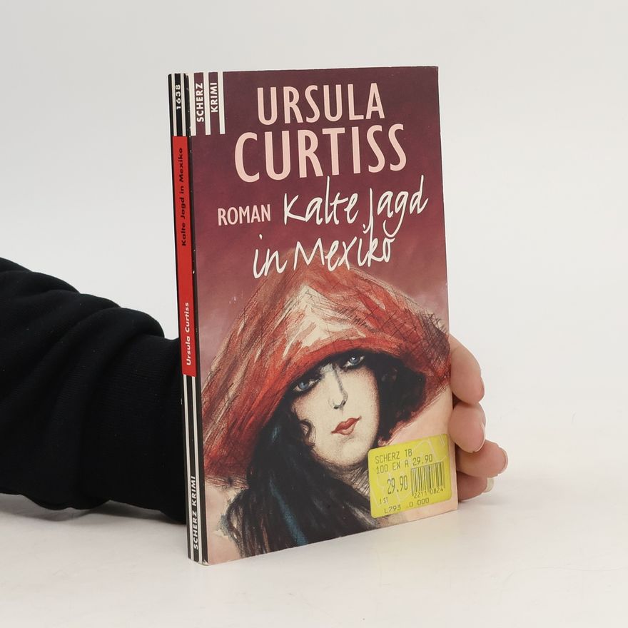 Ursula Curtiss Kalte Jagd in Mexikco
