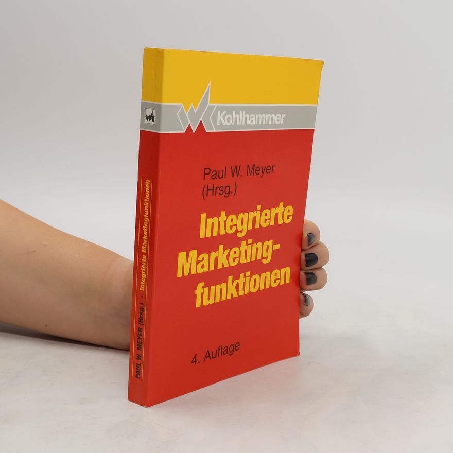 Paul W. Meyer Integrierte Marketingfunktionen
