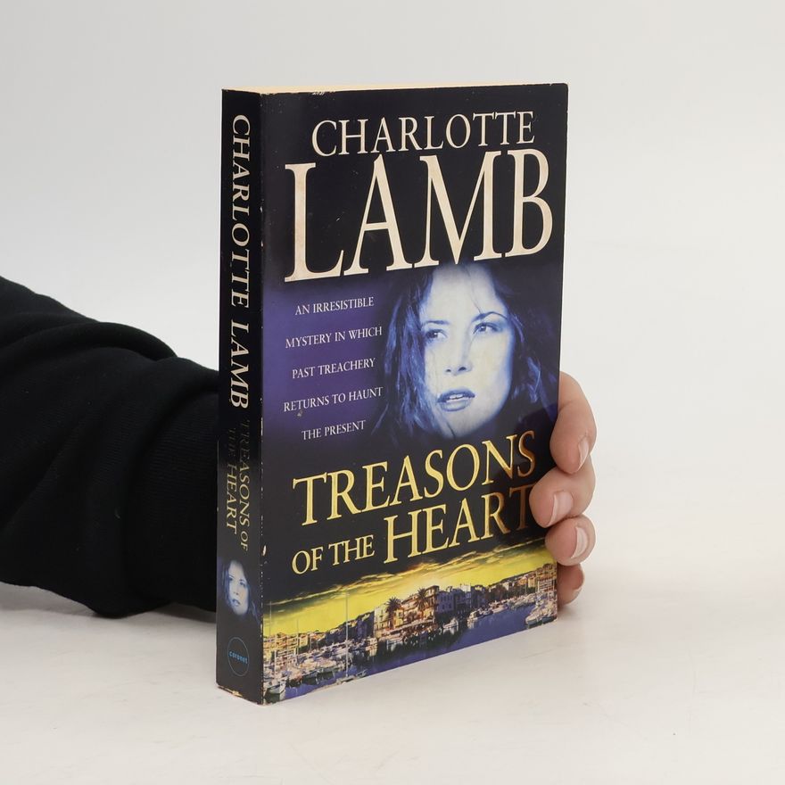 Charlotte Lamb Treasons of the Heart