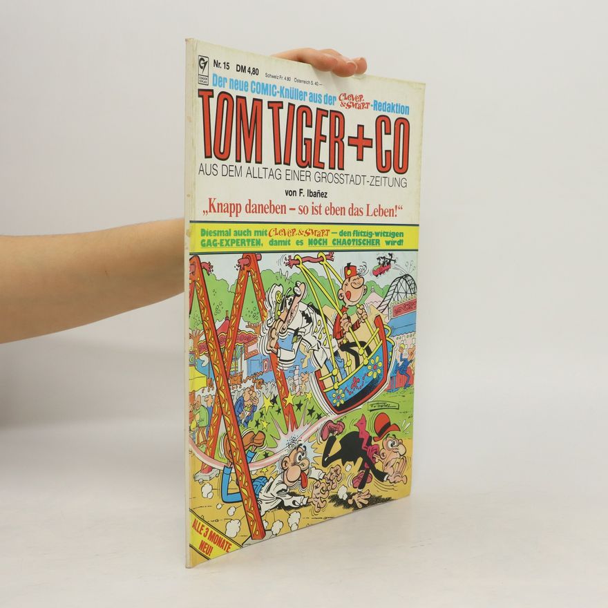Autorenkollektiv Tom Tiger + CoNr. 15. „Knapp daneben so ist eben das Leben!"