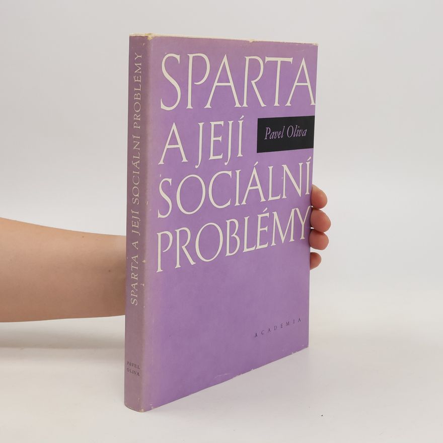 Pavel Oliva Sparta a její sociální problémy