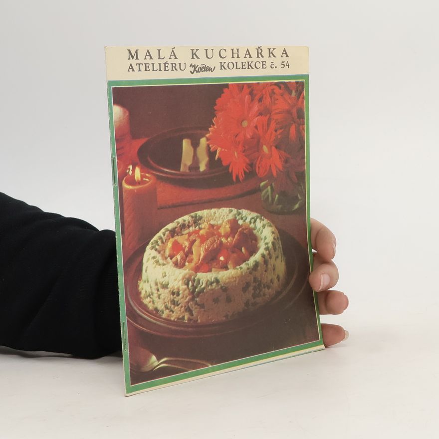 Kolektiv autorů Malá kuchařka ateliéru květen kolekce č. 54