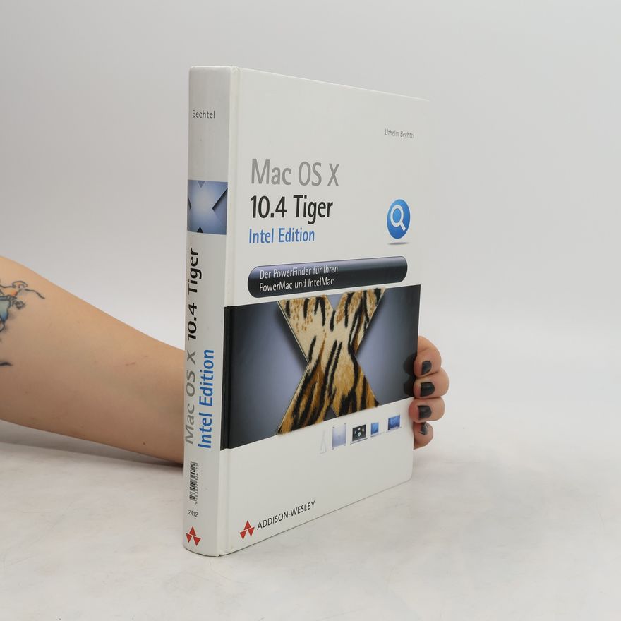 Uthelm Bechtel Apple Mac OS X 10.4 Tiger