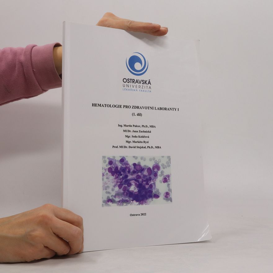 Kolektiv autorů Hematologie pro zdravotní laboranty I. (1.díl)