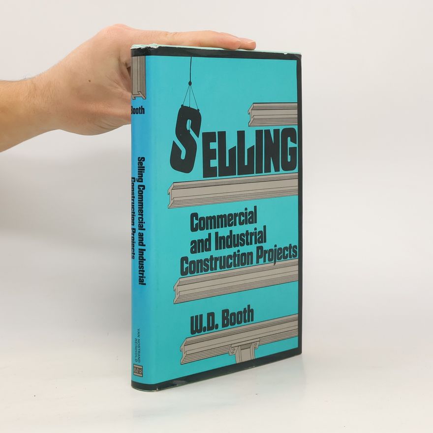 W. D. Booth Selling Commercial and Industrial Construction Projects