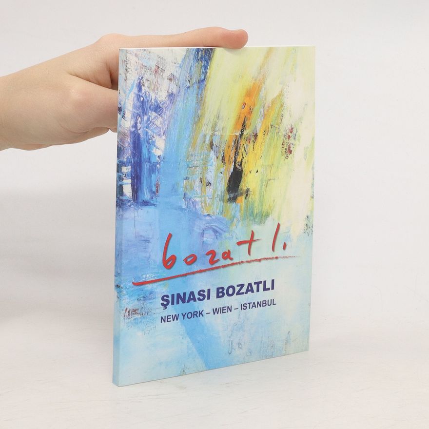 Şinasi Bozatlı Şinasi Bozatlı: New York - Wien - Istanbul