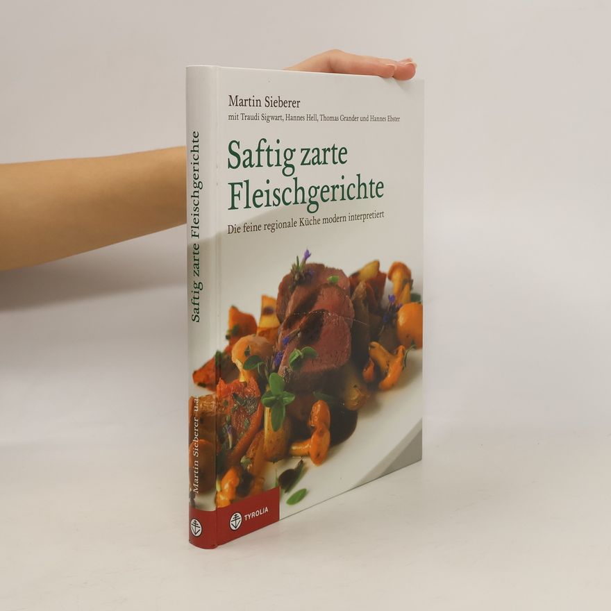 Martin Sieberer Saftig zarte Fleischgerichte