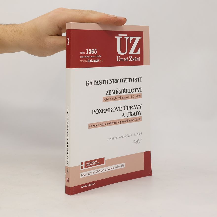 Kolektiv autorů Katastr nemovitostí ; Zeměměřictví ; Pozemkové úpravy a úřady [ÚZ 2020 č. 1365]