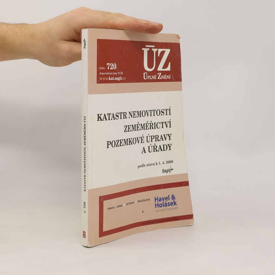 Kolektiv autorů Katastr nemovitostí. Zeměměřictví. Pozemkové úpravy a úřady.