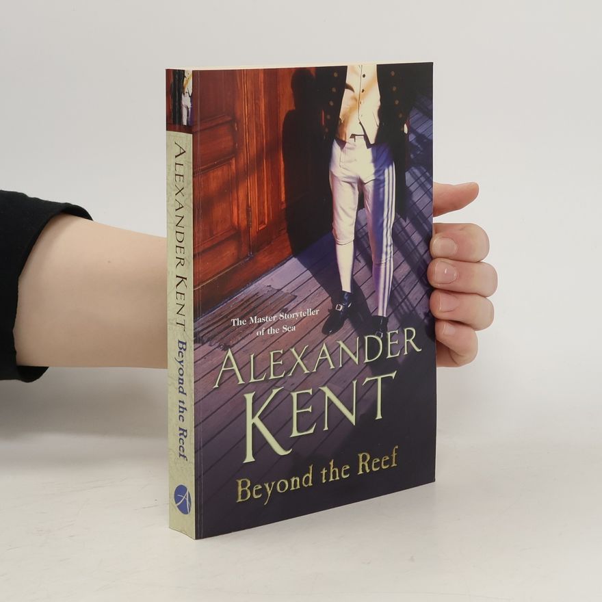 Alexander Kent Beyond the Reef