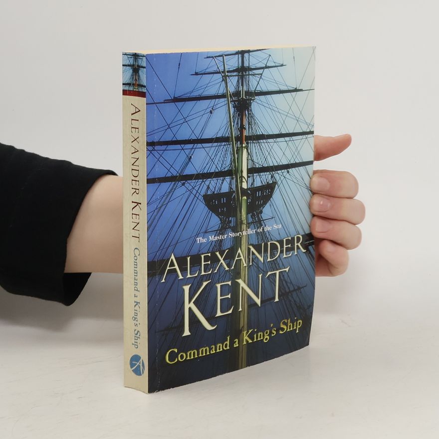 Alexander Kent Command A King's Ship