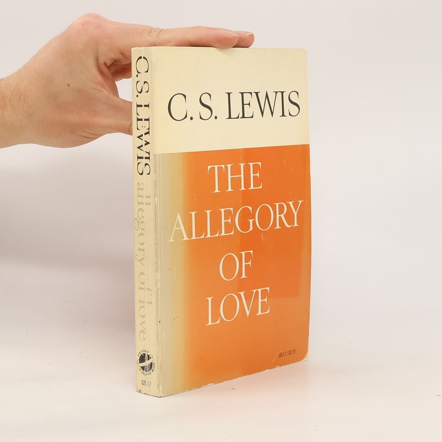 Clive Staples Lewis The Allegory of Love