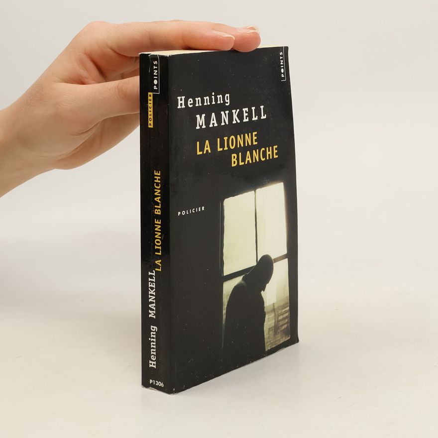 Henning Mankell La Lionne Blanche