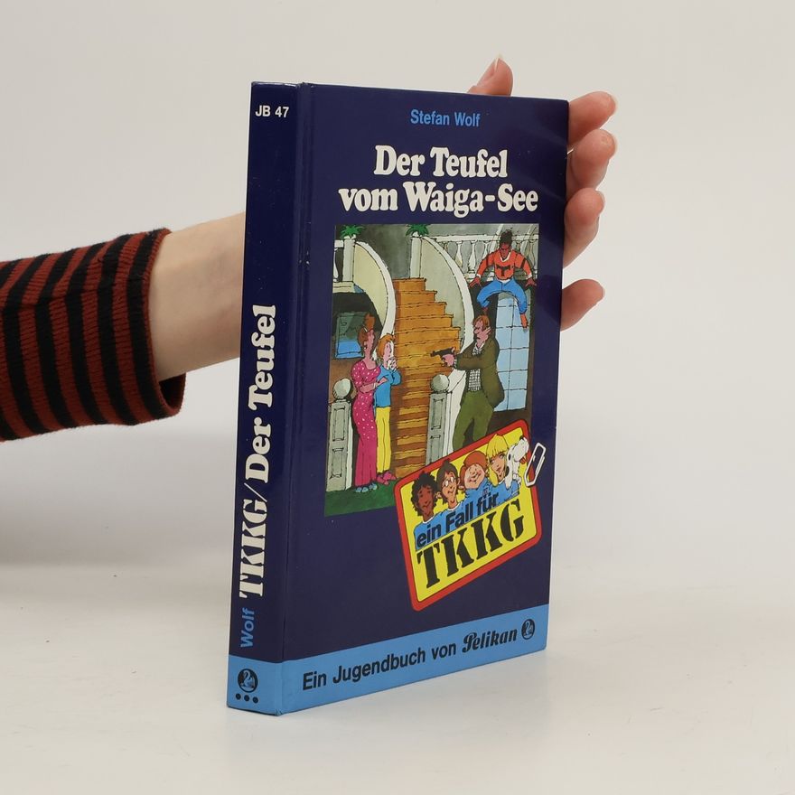 Stefan Wolf Ein Fall für TKKG: Der Teufel vom Waiga-See