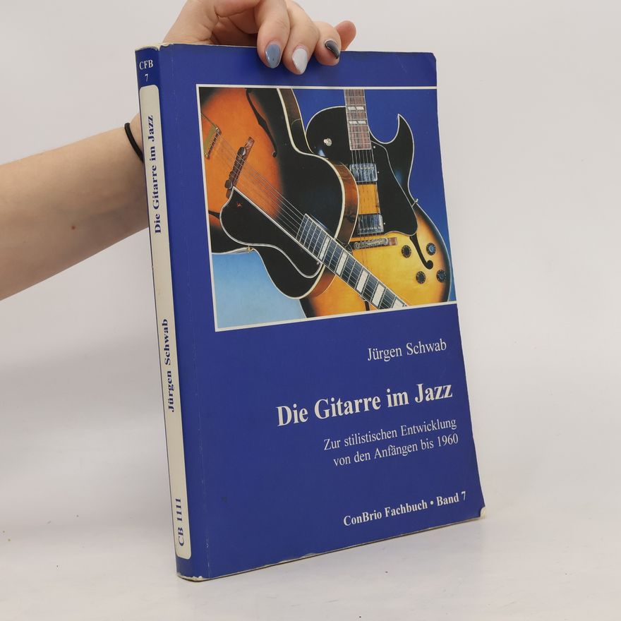 Jürgen Schwab Die Gitarre im Jazz