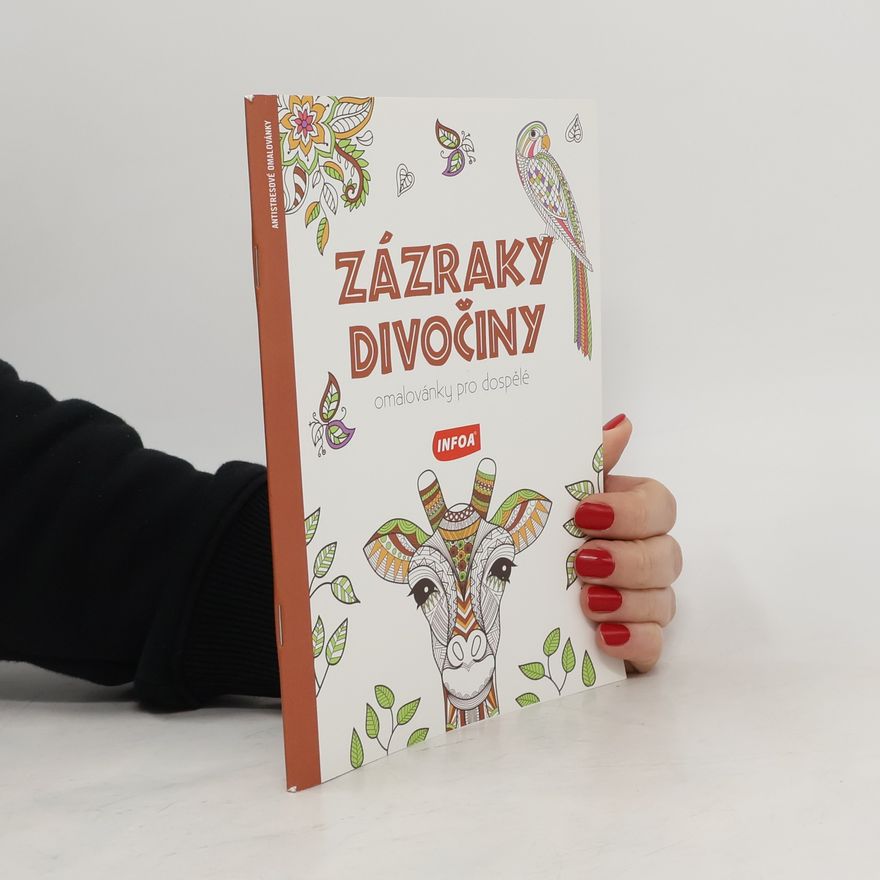 Collectif d'auteurs Zázraky divočiny - Omalovánky pro dospělé