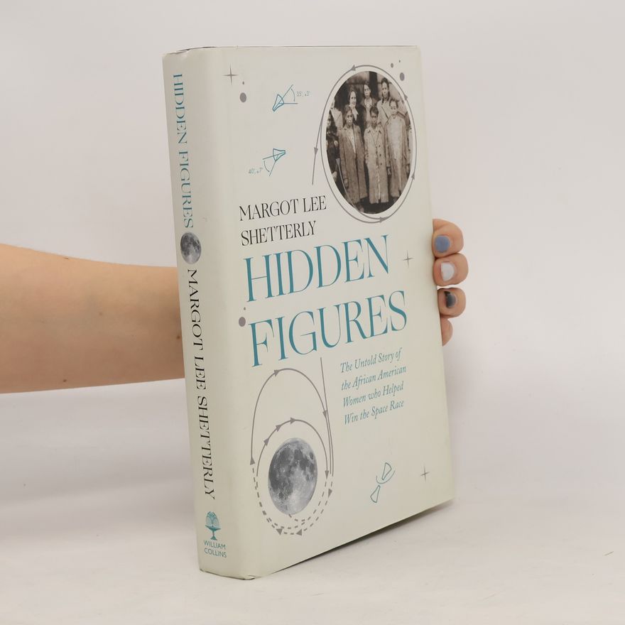 Margot Lee Shetterly Hidden Figures