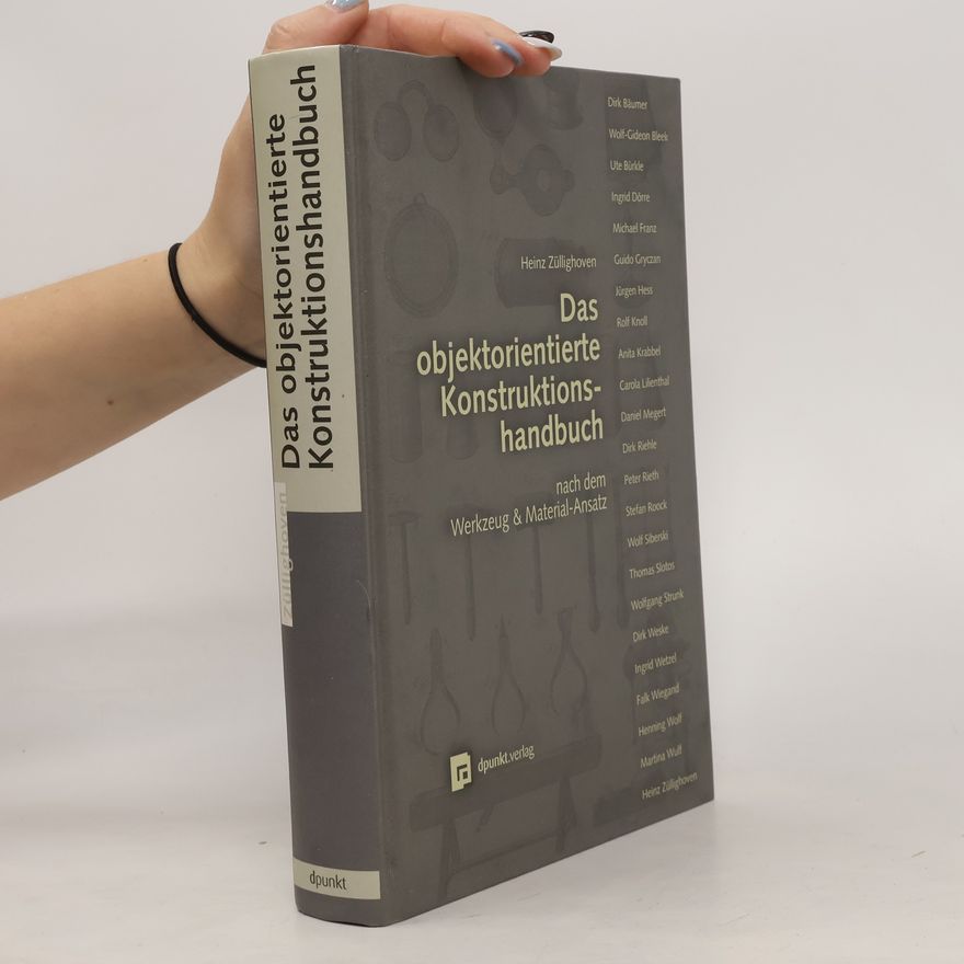 Autorenkollektiv Das objektorientierte Konstruktionshandbuch nach dem Werkzeug- & Material-Ansatz