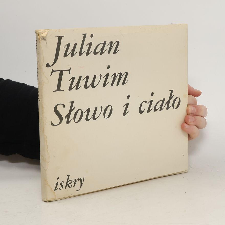 Julian Tuwim Słowo i ciało
